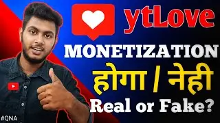 {QNA #ytlove } ytlove app real or fake | 4000 watch time | ytlove se monetization
