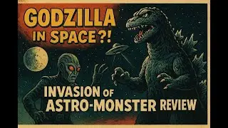 Godzilla in Space?! &ndash; Invasion of Astro-Monster Review