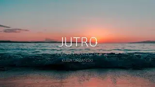 Jutro | cover by Emilka Łukaszczyk & Kuba Urbański