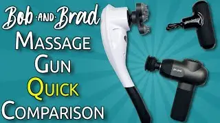 Bob & Brad Massage Guns Comparison - Quick Review