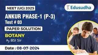 Botany | P 3 Solution | Ankur Phase 1 | BSI Sir |