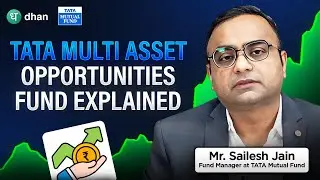 Tata Multi Asset Opportunities Fund Explained by the Fund Manager | Dhan