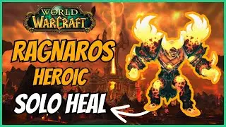 SOLO HEALING HEROIC RAGNAROS | DISC PRIEST