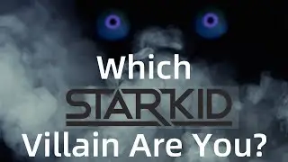 Which Starkid Villian Are You? (Interactive)