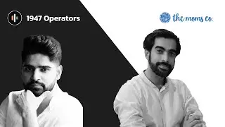08: Mohit Sadaani (The Moms Co.) | 1947 Operators