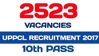 UPPCL Recruitment 2017 | Bumber 2523 Office Assistant & Steno Posts | All India Govt.Job | Apply Now
