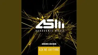 Ask Me Anything (Extended Mix)