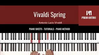 Spring - Vivaldi Four Seasons (Easy Sheet Music - Piano Solo Tutorial - Piano Notion Method Book 2)