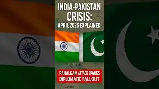 🔫 India-Pakistan Tensions Escalate After Pahalgam Attack  💥| April 2025 Crisis Explained