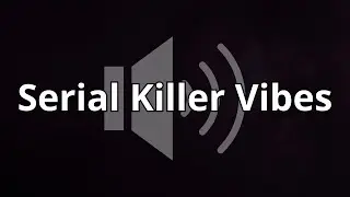 Scary Sound Effect (Serial Killer Vibes)