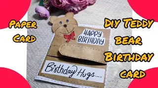 DIY Teddy Bear Birthday Card | Easy Paper Craft Idea #DIY #BirthdayCard #PaperCraft #HandmadeCard