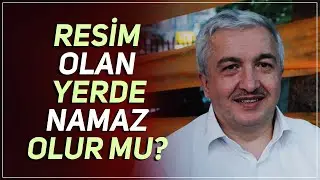 Resim olan yerde namaz kılınabilir mi? - Prof.Dr. Mehmet Okuyan