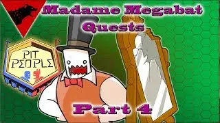 Pit People: Madame Megabat Part 4