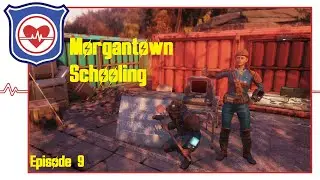 Fallout 76 Roleplay Episode 9 - Morgantown Schooling