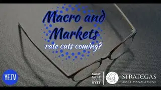 Macro and Markets - Are rate cuts coming?