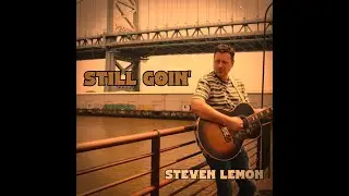 Steven Lemon - Still Goin' (Official Music Video)