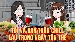 Mưa Bão Ngày Tận Thế, Tôi Và Bạn Thân Chill Lẩu Nhìn Gia Đình Đấu Đá Lẫn Nhau - Ái Sa Review