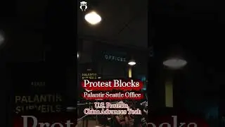 Protesters Block Palantir HQ &ndash; U.S. Tech Faces Backlash, China&rsquo;s Surveillance Industry Gains Ground