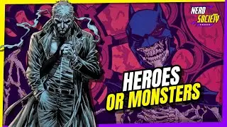 9 Heroes So Dark They&rsquo;re Scarier Than Villains!