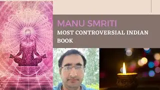 V5- Manu Smriti book review -what is the ancient law book of Manu...Manu Smriti explained
