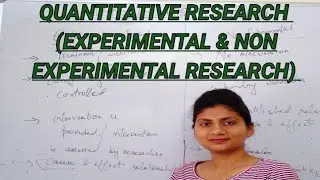 Quantitative Research || Experimental Research || Non Experimental Research
