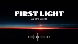 First Light - Melodic House | Deep House Embassy