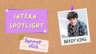Internship Spotlight: Brady King
