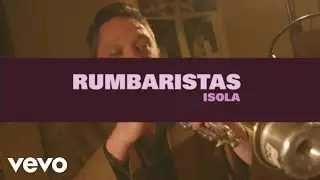 Rumbaristas - ISOLA | Acoustic session - Live at Studio Porino