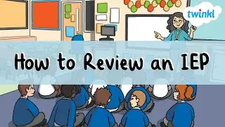 How to Review an IEP | An IEP Guide for Parents and Teachers | Twinkl USA