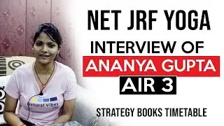 NTA NET JRF Yoga cleared by Ananya Gupta AIR 3 - Strategy for Paper 1 and Paper 2 NTA NET #UGCNET
