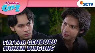 Panas... Fattah Cemburu, Mohan Bantu Zara | Asmara Gen Z - Episode 150