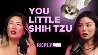 The Shih Tzu Agenda | Reply Yeochin Ep. 111