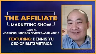 The Affiliate Marketing Show - Ep. 26 - HealthIQ, Personal Brand, Mentorship, Excuses, Billionaires