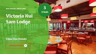 Victoria Nui Sam Lodge - Chau Doc Hotels, Vietnam