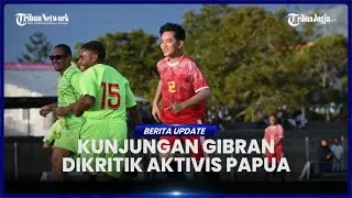 TOKOH PAPUA KRITIK KERAS KUNJUNGAN GIBRAN, DISEBUT REKREASI: BERHENTI MAIN BOLA, BICARA HAM!