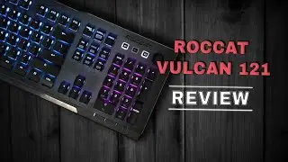 Roccat Vulcan 121 Aimo Keyboard Review: Beauty and a Beast