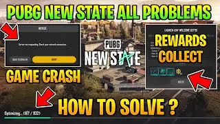 Pubg New State Crash, Optimization, Rewards Collecting Problem // How to Solve This ?