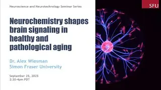 [Alex Wiesman] Neurochemistry shapes brain signaling in healthy and pathological aging