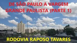 Rodovia Raposo Tavares: Como Ir de São Paulo a Vargem Grande Paulista (Parte 1)