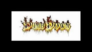 Dumb Down - Дети Системы