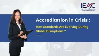 Accreditation in Crisis: How Global Disruptions Are Reshaping Quality Standards? #Accreditation