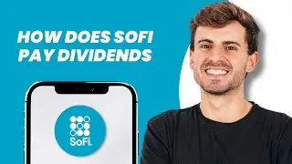 How Does SoFi Pay Dividends