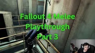 Sprinting Into Death! (Fallout 4 Melee Build Part 3)