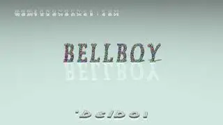 bellboy - pronunciation + Examples in sentences and phrases