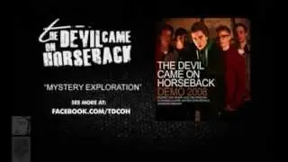 The Devil Came On Horseback - Mystery Exploration