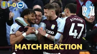 MATCH REACTION: Villa Win Ugly and Late Against Brighton....