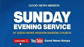 Sunday Evening Service