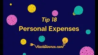 Tip 18 Divorce Budget: Calculate Your Personal Expenses