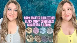 DARK MATTER COLLECTION | BLACK MOXY COSMETICS | Swatches & Looks #indiemakeup #duochromeeyeshadow