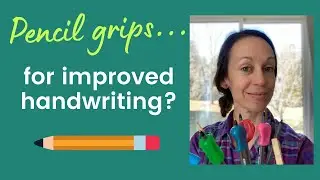 Pencil Grips and Other Adaptations to Improve Handwriting and Pencil Grasp